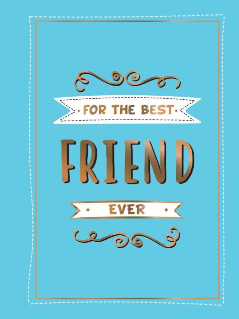 For my BFF