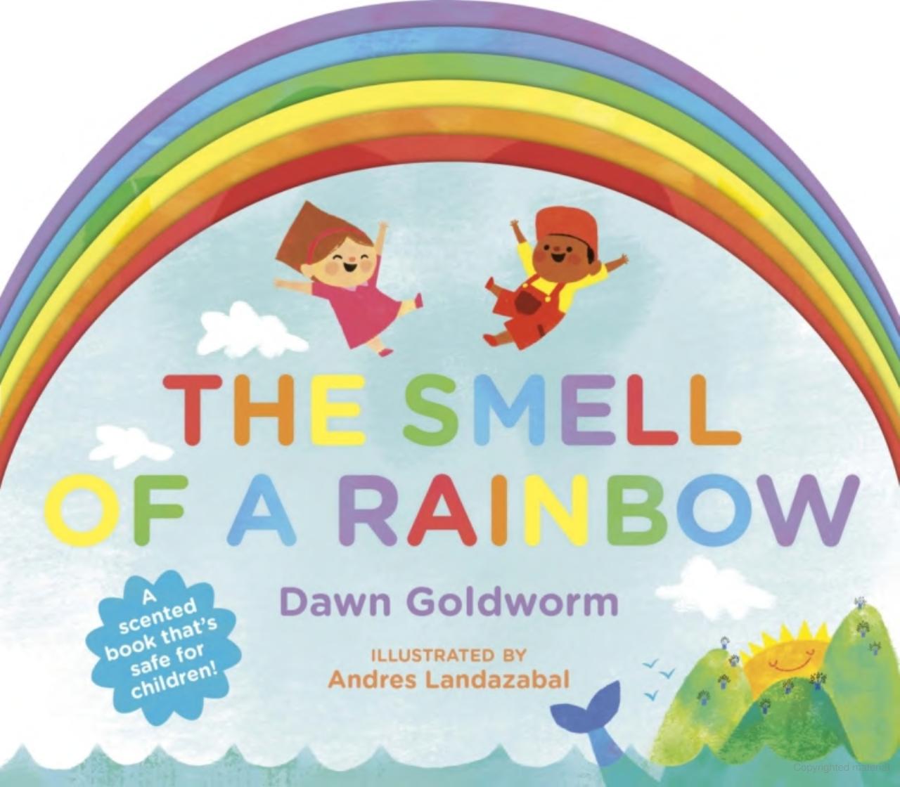 The Smell of a Rainbow