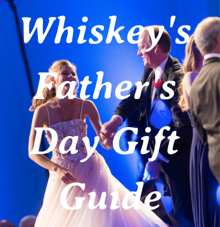 Whiskey's Father's Day Gift Guide!