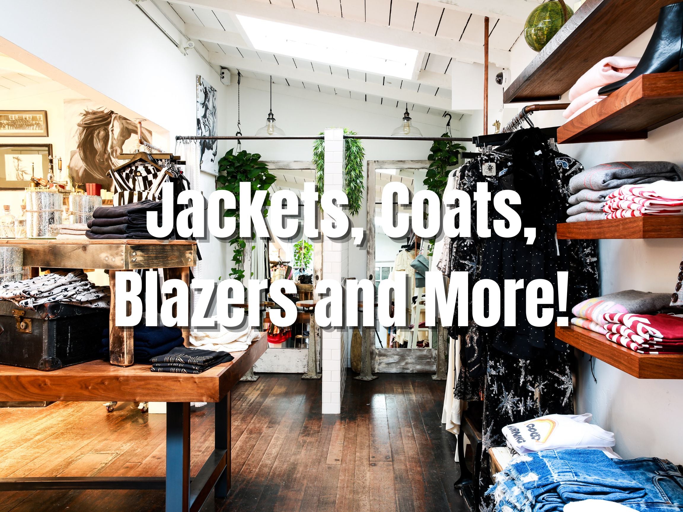 Jackets, Coats, Blazers and More!