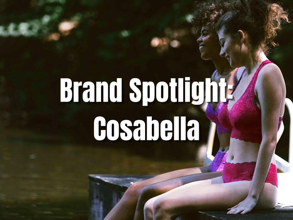 Brand Spotlight: Cosabella