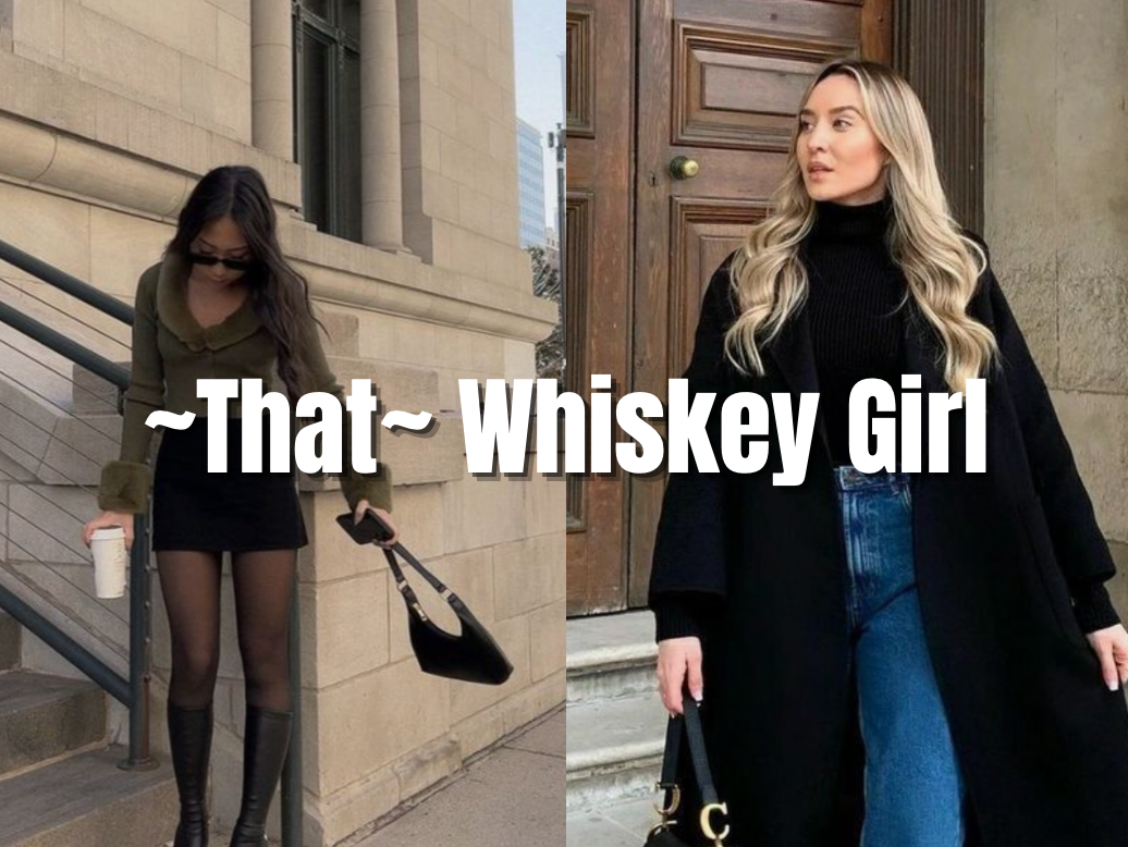 ~That~ Whiskey Girl