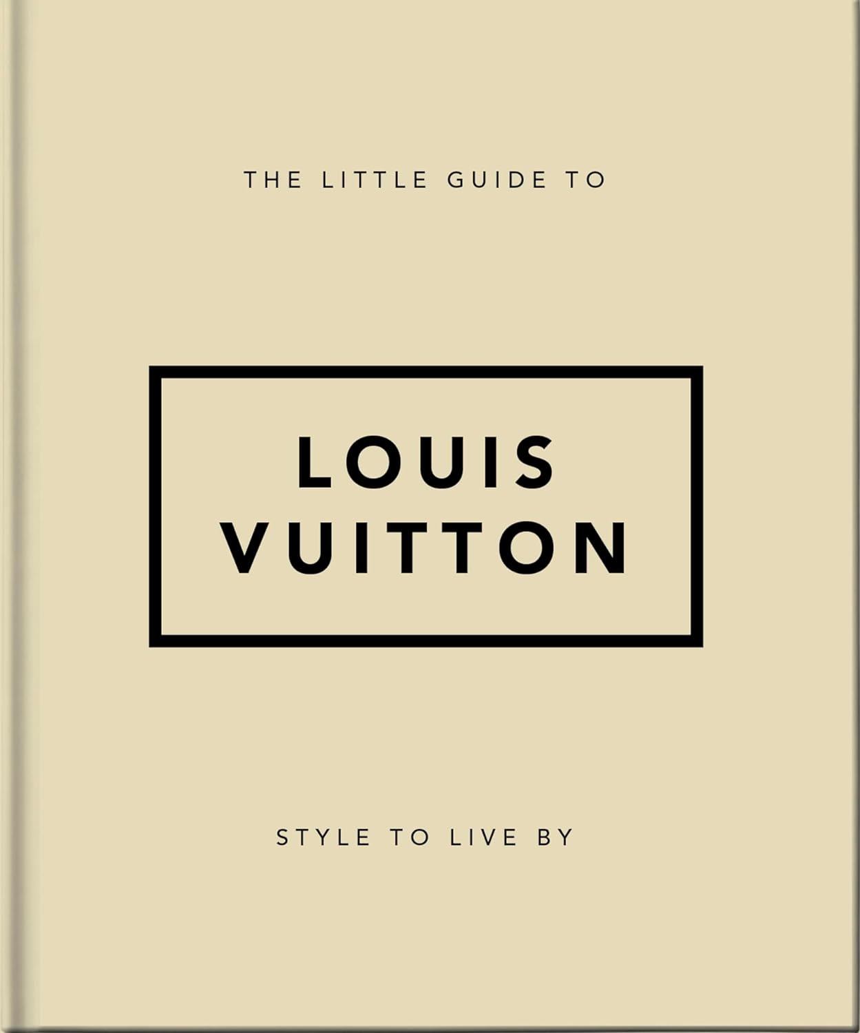 The Little Guide To Louis Vuitton