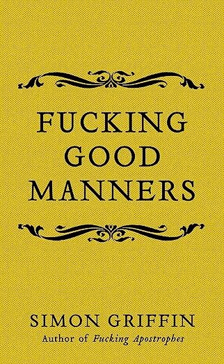 Fucking Good Manners