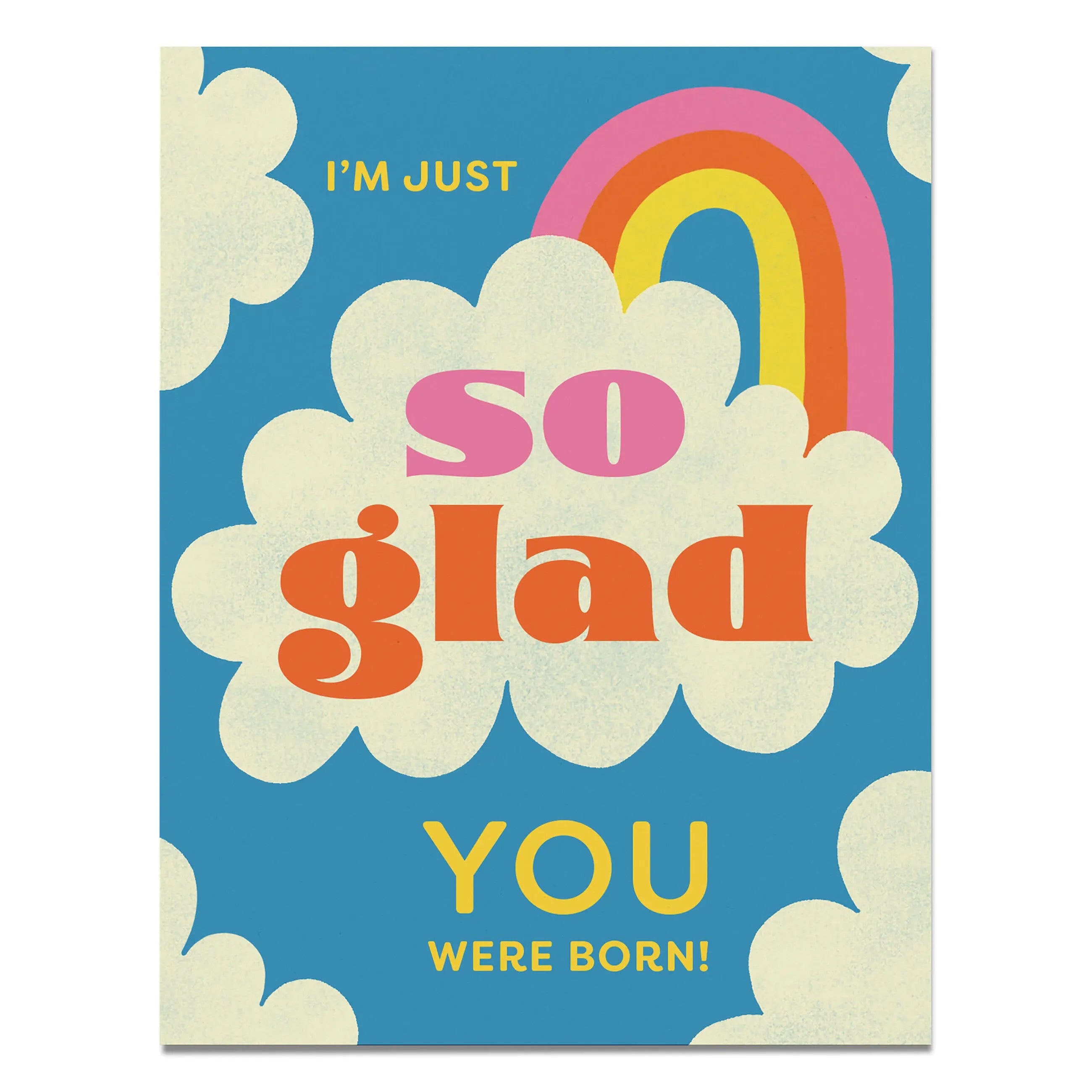 So Glad You Were Born Card
