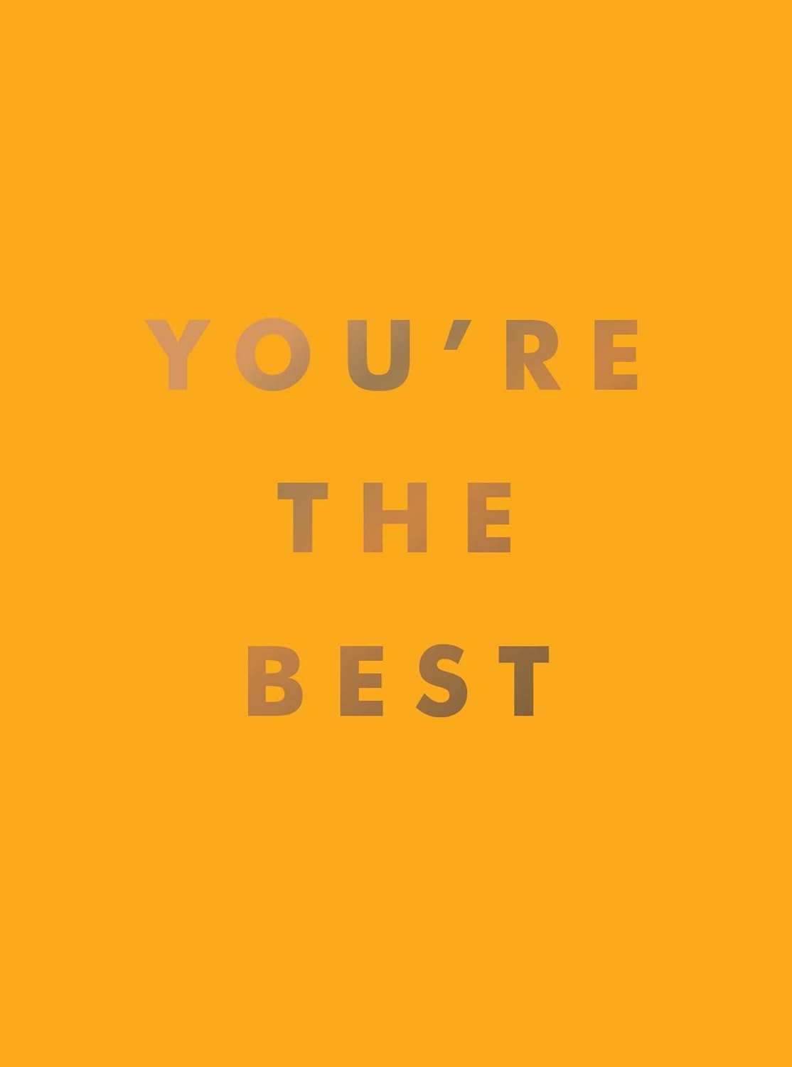 You’re The Best